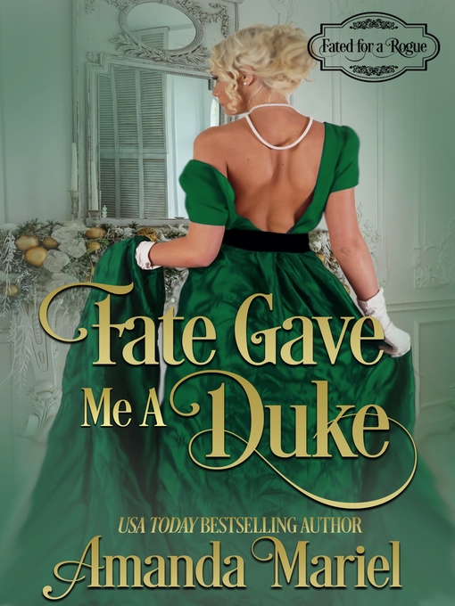 Title details for Fate Gave Me a Duke by Amanda Mariel - Available